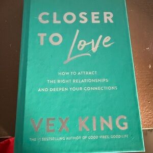 Closer to Love by Vex King Hardcover
